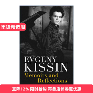 Memoirs and Reflections 叶甫格尼·基辛自传 钢琴演奏家进口原版英文书籍