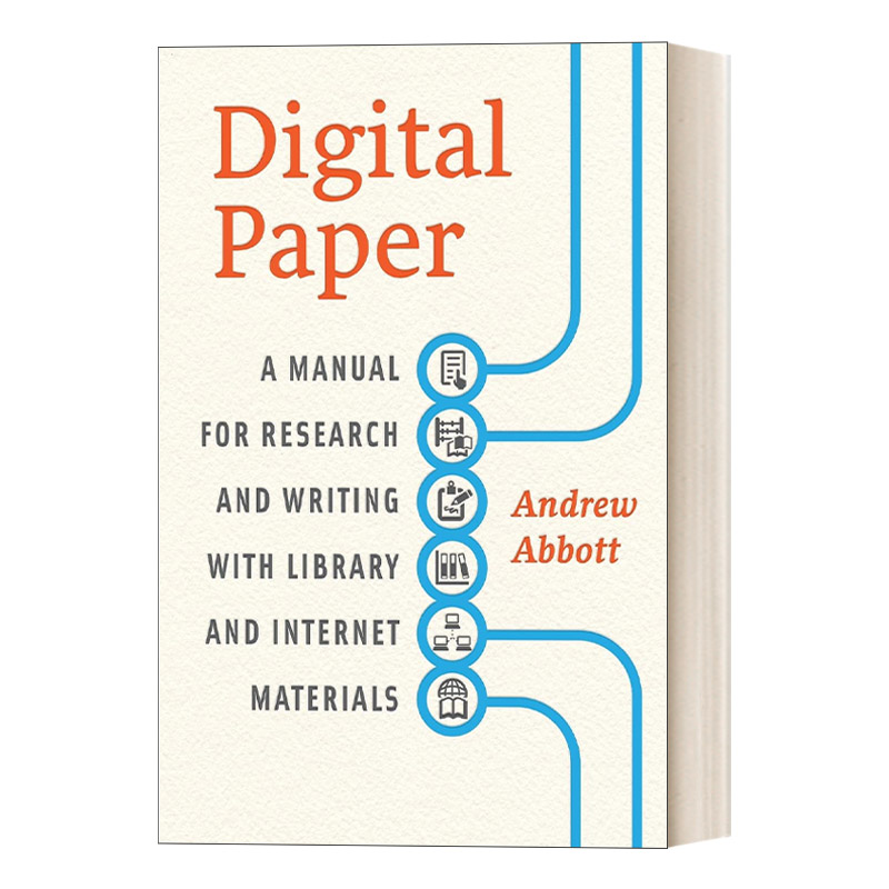 英文原版 Digital Paper 数字论文 运用图书馆、互联网资料研究与写作指南 芝加哥大学社会学教授Andrew Abbott 英文版 进口书籍