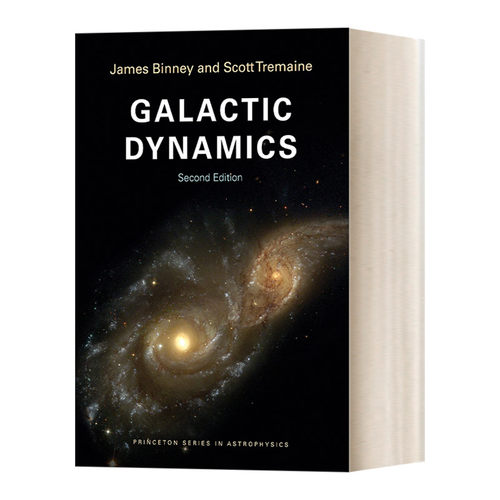 英文原版 Galactic Dynamics Second Edition Princeton Series in Astrophysics 星系动力学 第2版 James Binney 英文版 进口书籍