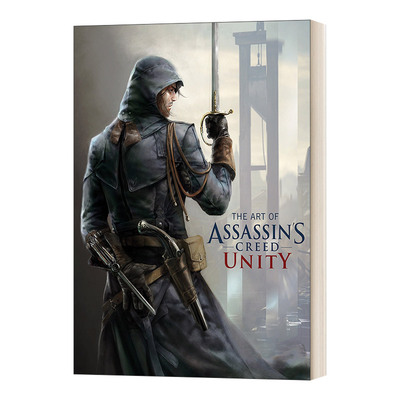 The Art of Assassins Creed Unity 刺客信条：大革命 艺术设定集进口原版英文书籍