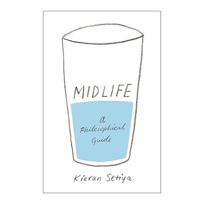 英文原版 Midlife 重来也不会好过现在 成年人的哲学指南 基兰?塞蒂亚 英文版 进口英语原版书籍