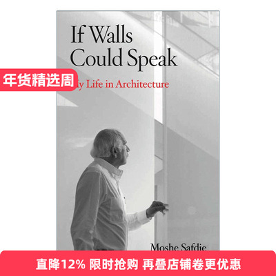 英文原版 If  Walls Could Talk 如果墙能说话 Habitat 67生境馆建筑设计师Moshe Safdie传记 精装 英文版 进口英语原版书籍