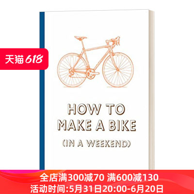 How to Build a Bike (in a Weekend)  如何制造一辆单车进口原版英文书籍