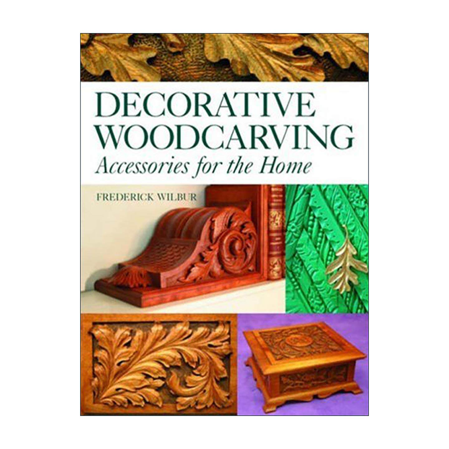 英文原版 Decorative Woodcarving 装饰木雕 家居饰品制作指南 传统工艺与现代家居 英文版 进口英语原版书籍