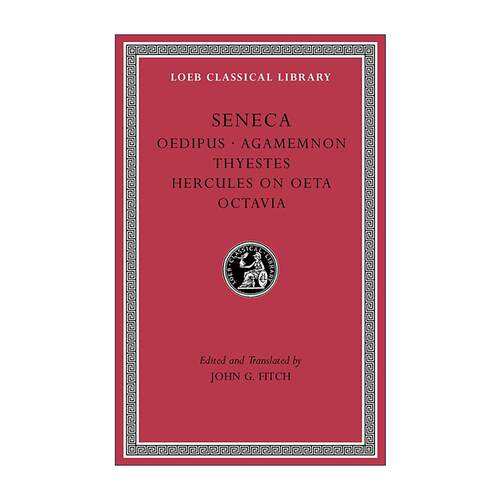 英文原版 Tragedies Volume II 塞内卡Seneca 悲剧合集二 俄狄浦斯 阿伽门农 梯厄斯忒斯 Oeta大力神 奥克塔维亚 进口英语原版书籍