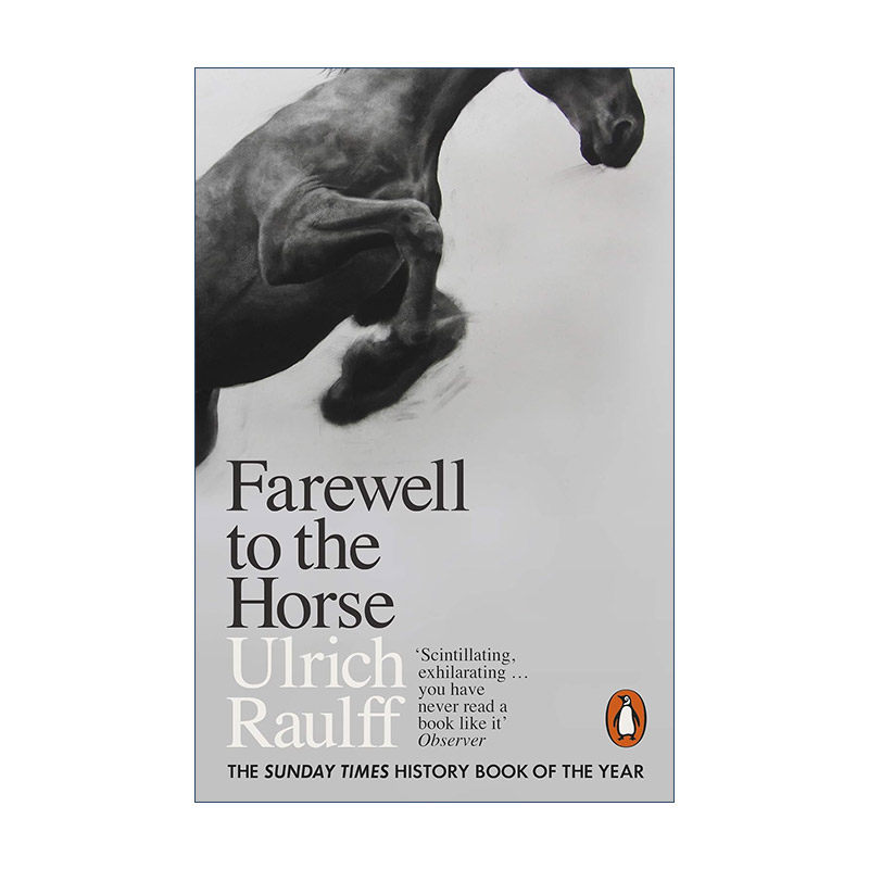 英文原版 Farewell to the Horse 渐行渐远的马蹄 马的文化史 乌尔里希·劳尔夫 英文版 进口英语原版书籍