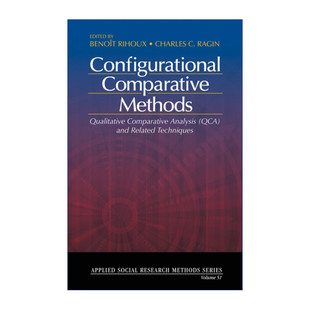 Methods Comparative QCA设计原理与应用 超越定性与定量研究 进口英语书 英文原版 新方法SAGE社研应用方法系列 Configurational