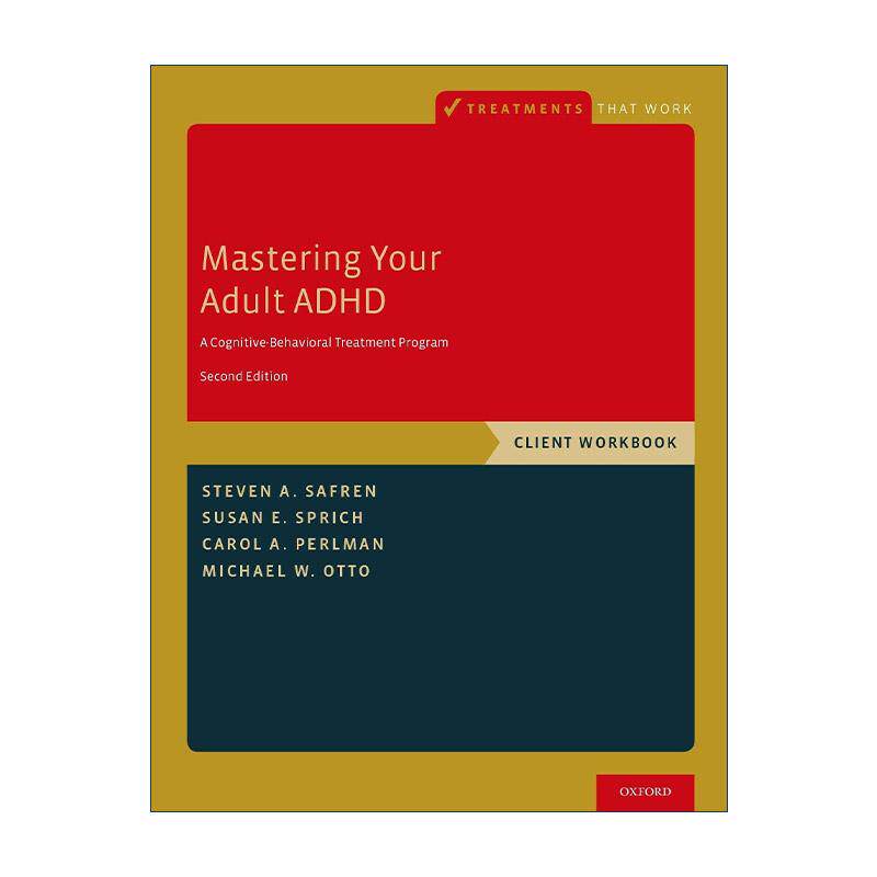 英文原版 Mastering Your Adult ADHD 成人ADHD自助手册 Steven A. Safren 英文版 进口英语原版书籍