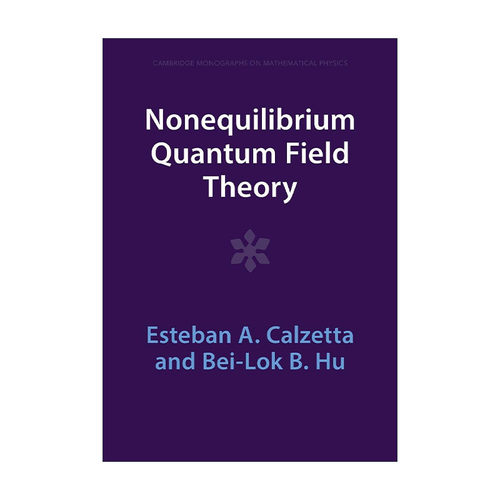 英文原版 Nonequilibrium Quantum Field Theory 非平衡量子场论 剑桥数学物理学专著 英文版 进口英语原版书籍