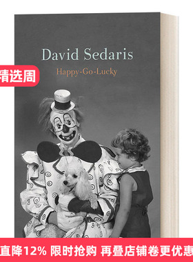 Happy-Go-Lucky 随遇而安 说得美作者幽默作家大卫·赛德瑞斯 David Sedaris散文进口原版英文书籍