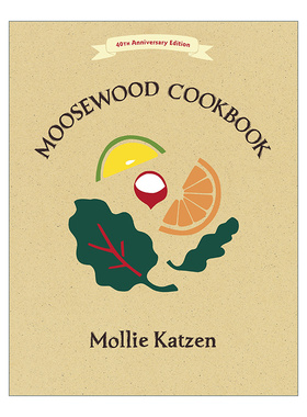 英文原版 The Moosewood Cookbook 穆斯伍德食谱 40周年版 素食 健康饮食 Mollie Katzen 英文版 进口英语原版书籍