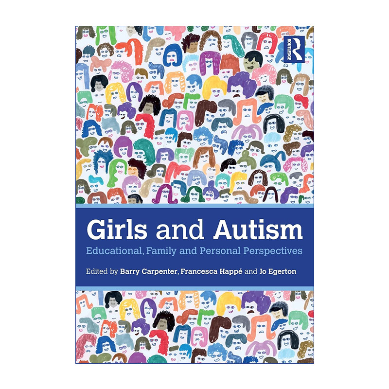 Girls and Autism 女孩与自闭症 教育 家庭与个人展望进口原版英文书籍