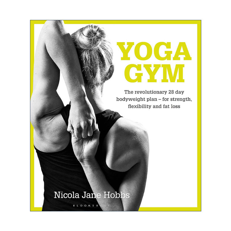 英文原版 Yoga Gym 瑜伽健身房 为期28天的体重计划 英文版 进口英语原版书籍