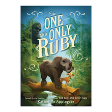 英文原版 The One and Only Ruby 独一无二的伊凡卷3 纽伯瑞奖得主 英文版 进口英语原版书籍