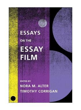 英文原版 Essays on the Essay Film 论文电影的论文集 表演艺术批评历史 散文电影 Nora M. Alter 英文版 进口英语原版书籍