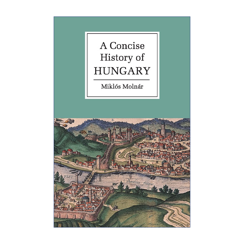 A Concise History of Hungary 剑桥匈牙利简史 剑桥大学国别简史系列进口原版英文书籍