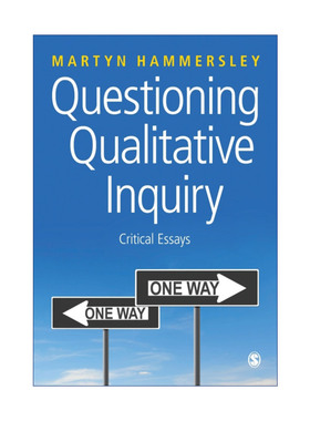 Questioning Qualitative Inquiry 质疑定性调查 马丁·哈莫斯利进口原版英文书籍