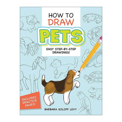 英文原版 How to Draw Pets 如何画宠物 儿童动物卡通绘画技巧指南 Barbara Soloff Levy 英文版 进口英语原版书籍