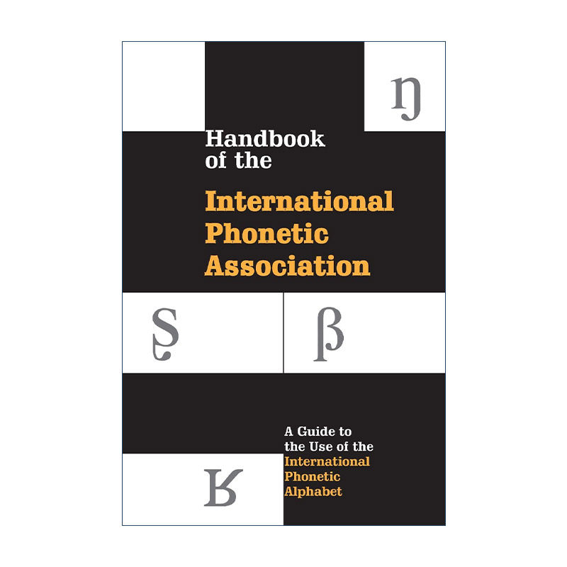 英文原版 Handbook of the International Phonetic Association 国际语音学会手册 国际音标使用指南 英文版 进口英语原版书籍
