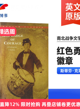 红色勇气徽章 The Red Badge of Courage 英文原版小说 美国南北战争背景 战争文学经典 军事文学小说 进口英语书籍 斯蒂芬克莱恩