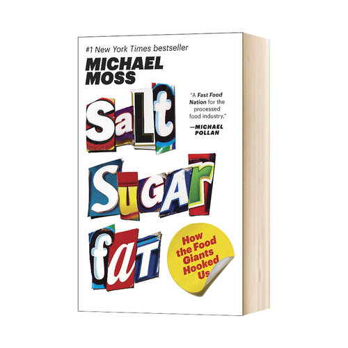 盐 糖 脂肪如何吸引我们 Salt Sugar Fat How the Food Giants Hooked Us 英文原版 迈克尔 莫斯 Michael Moss 英文版进口英语书