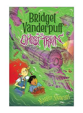 英文原版 Bridget Vanderpuff and the Ghost Train #2 布里奇特·范德帕夫系列2 幽灵列车 儿童小说 英文版 进口英语原版书籍