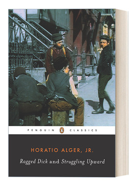 英文原版 Ragged Dick and Struggling Upward Penguin Classics 衣衫破烂的迪克 努力向上 Horatio Alger Jr. 企鹅经典 进口书籍