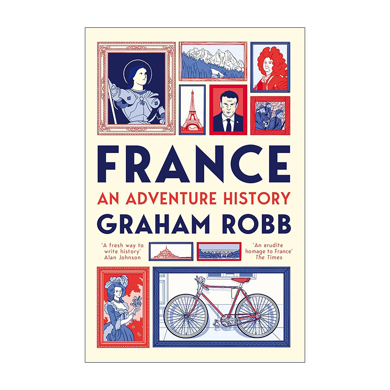 英文原版 France An Adventure History 法国 冒险中的历史 葛兰姆·罗布 Graham Robb 英文版 进口英语原版书籍