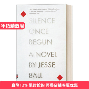 英文原版 Silence Once Begun A Novel Vintage Contemporaries 不语 普林顿奖获得者Jesse Ball 英文版 进口英语原版书籍