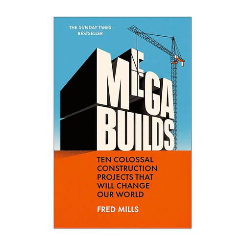 英文原版 Mega Builds 超级工程 十个重塑世界的巨型建筑项目 英文版 进口英语原版书籍