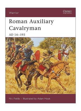 英文原版 Roman Auxiliary Cavalryman 罗马帝国辅助骑兵 历史上的战士系列 英文版 进口英语原版书籍