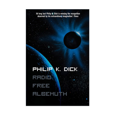 英文原版 Radio Free Albemuth 艾伯姆斯自由电台 菲利普·K·迪克科幻小说 英文版 进口英语原版书籍
