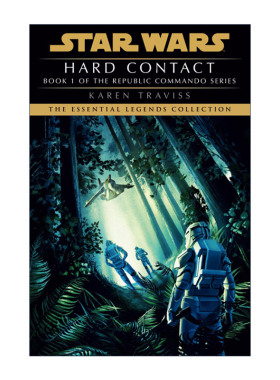 英文原版 Hard Contact Star Wars Legends Republic Commando 星球大战 共和国突击队1 星际战争传奇 硬接触 Karen Traviss英文版