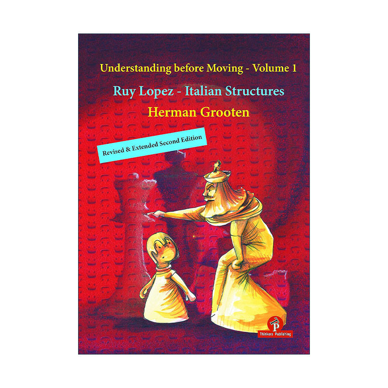 英文原版 Understanding before Moving 1 Revised & Extended Second Edition 先理解后走棋 卷一 修订扩充第二版 技巧指南