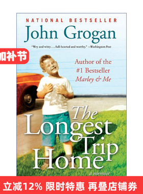 The Longest Trip Home 漫漫归途 John Grogan回忆录 马利与我作者进口原版英文书籍