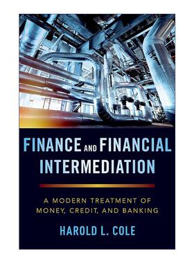 英文原版 Finance and Financial Intermediation 金融与金融中介 货币 信贷和银行业的现代处理 英文版 进口英语原版书籍