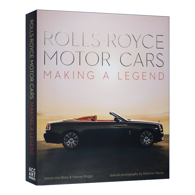 英文原版 Rolls-Royce Motor Cars 劳斯莱斯汽车画册 创造传奇 奢华跑车图册摄影 精装 英文版 进口英语原版书籍