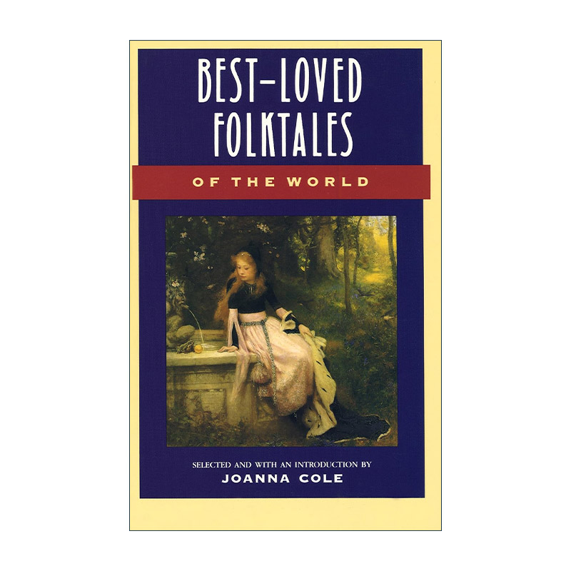 英文原版 Best-Loved Folktales of the World 世界深受喜爱的童话与民间故事合集 Joanna Cole 英文版 进口英语原版书籍 书籍/杂志/报纸 文学小说类原版书 原图主图