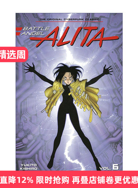 英文原版 Battle Angel Alita 6 阿丽塔 战斗天使6 日本同名动漫漫画 Yukito Kishiro木城幸人 英文版 进口英语原版书籍