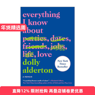 英文原版 Everything I Know About Love 我所知道关于爱的每件事 英文版 进口英语原版书籍