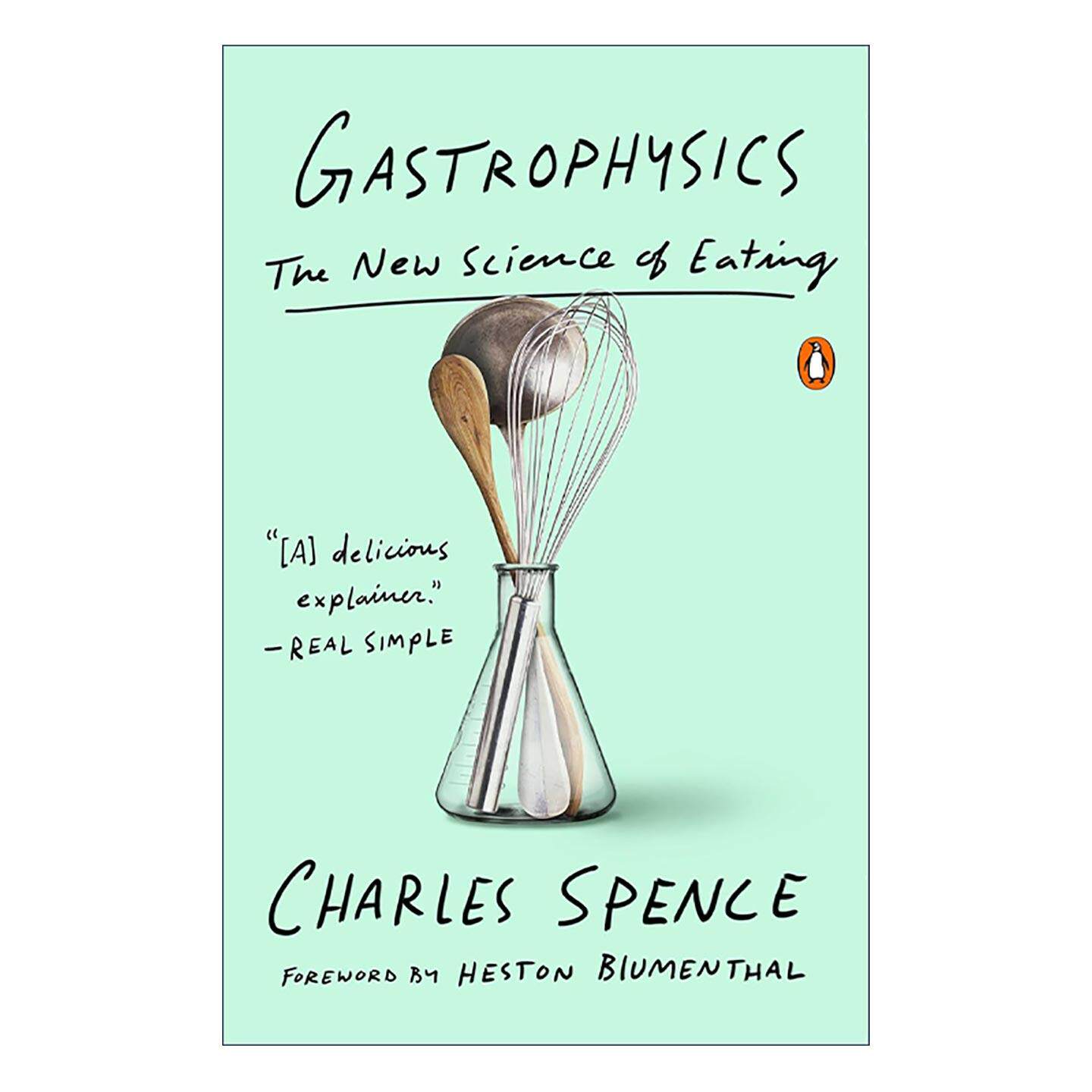 英文原版 Gastrophysics 美味的科学 从咬下一口食物的体验 到饮食科学的美味革命 查尔斯·斯彭斯 英文版 进口英语原版书籍