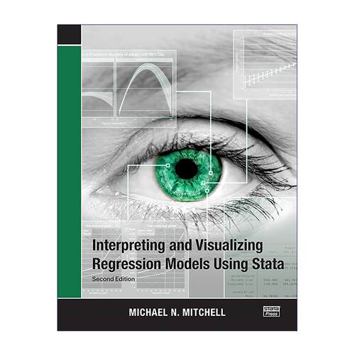 英文原版 Interpreting and Visualizing Regression Models Using Stata 运用Stata解释和可视化回归模型 第2版 进口英语原版书