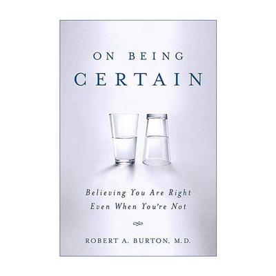 On Being Certain 人类思维中最致命的错误进口原版英文书籍