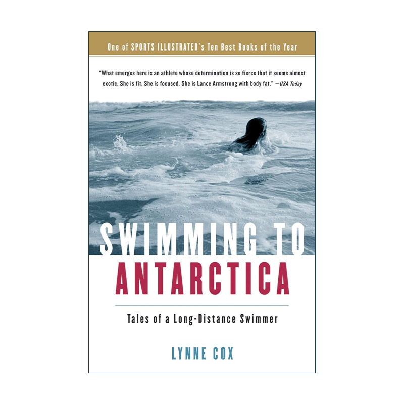 Swimming to Antarctica 游泳到南极 一个长距离游泳者的故事 Lynne Cox进口原版英文书籍