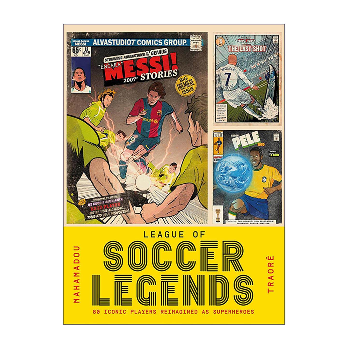 英文原版 League of Soccer Legends 足球传奇联盟 80位球星的超级英雄档案 梅西 C罗 贝克汉姆 DK运动员科普读物 进口英语原版书