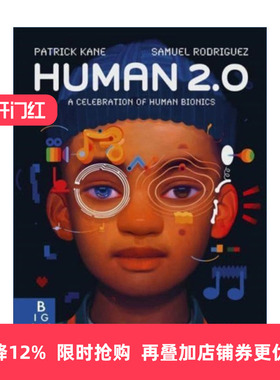英文原版 Human 2.0 A Celebration of Human Bionics 人类2.0 庆祝人类仿生学 精装 英文版 进口英语原版书籍