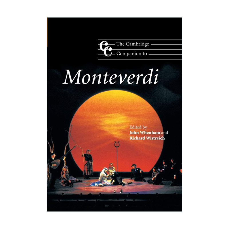 英文原版 The Cambridge Companion to Monteverdi 剑桥蒙特威尔第研究指南 剑桥音乐指南系列 英文版 进口英语原版书籍