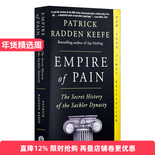 Empire of Pain 疼痛帝国 萨克勒家族秘史 Patrick Radden Keefe进口英文原版书籍