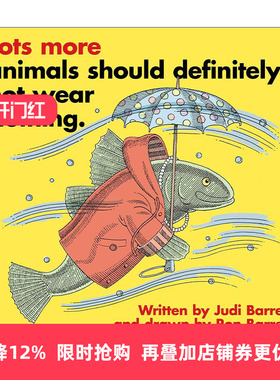 英文原版 Lots More Animals Should Definitely Not Wear Clothing. 动物绝对绝对不应该穿衣服 动物不穿衣服续集 绘本 英文版 进