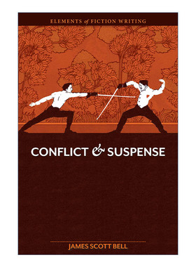 英文原版 Elements of Fiction Writing Conflict and Suspense 冲突与悬念 小说创作的要素 James Scott Bell 进口英语原版书籍